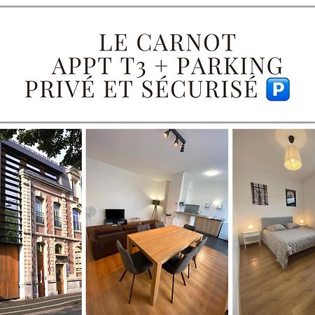 Le Carnot Appartement Avec 2 Chambres Separes Et Parking Privatif Et Securise Арас Екстер'єр фото